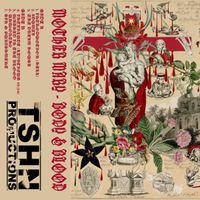 MOTHER MARY - BODY & BLOOD