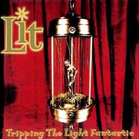 Lit - Tripping the Light Fantastic