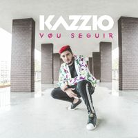 Kazzio - Vou Seguir