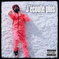 Noul - J'&eacute;coute plus