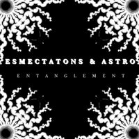 Astro - Entanglement