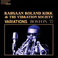 Rahsaan Roland Kirk - Variations (Live Boston '72)