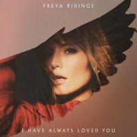 Freya Ridings - I Have Always Loved You