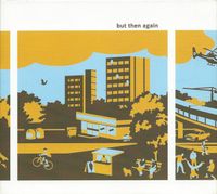 Various Artists - But Then Again