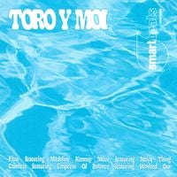 Toro y Moi - smartbeats