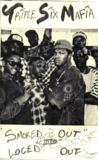Three 6 Mafia - Smoked Out Loced Out