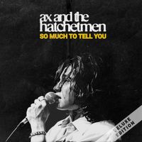 Ax and the Hatchetmen - Cheesecake
