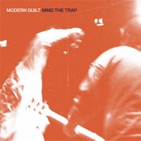 Modern Guilt - Mind The Trap