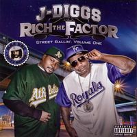 J Diggs & Rich The Factor - Street Ballin' Vol. 1