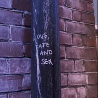 Shower Thoughts - Love Hate and Sex