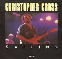 Christopher Cross - Sailing