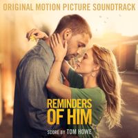 Tom Howe - Reminders of Him