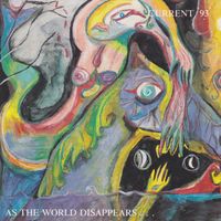Current 93 - As the World Disappears...