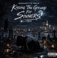 Bernadette Price - Kissing the Ground for Sinners