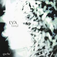 Goche' - eva