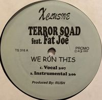 Terror Squad - We Run This / Little Mamma
