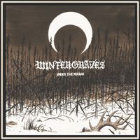 Winter Graves - Under the Mikwam