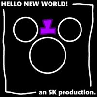 Sincerely Yours - HELLO NEW WORLD!
