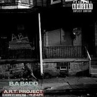 B.A Badd - A.R.T. Project Ep