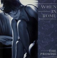 When In Rome - The Promise