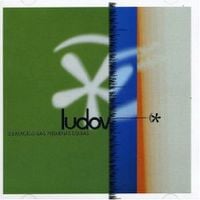 Ludov - O Exerc&iacute;cio das Pequenas Coisas