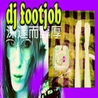 dj footjob - deep and delicious