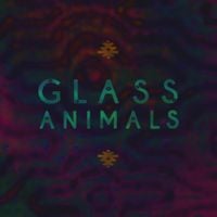 Glass Animals - Glass Animals