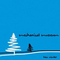 Mechanical Museum - Hex Winter