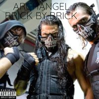 ARCHANGEL. - BRICK BY BRICK