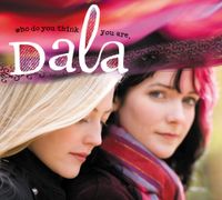 Dala - Who Do You Think You Are