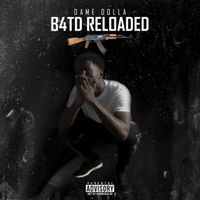 Dame D.O.L.L.A - B4td Reloaded