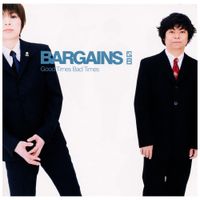 Bargains - Jinsei -Good Times Bad Times-