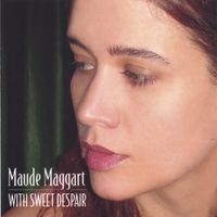Maude Maggart - With Sweet Despair
