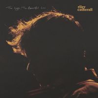 Riley Catherall - The Light, The Beautiful Liar