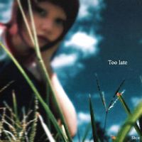 Shye - Too Late