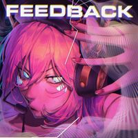MonochroMenace - FEEDBACK [ft. Megurine Luka]