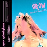 MIA GLADSTONE - Grow