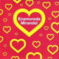 Miranda! - Enamorada