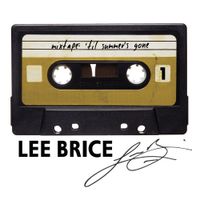 Lee Brice - Mixtape: 'Til Summer's Gone