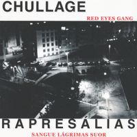 Chullage - Rapres&aacute;lias... sangue, l&aacute;grimas, suor