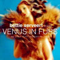 Bettie Serveert - Plays Venus In Furs and Other Velvet Underground Songs