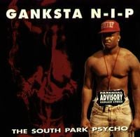 Ganksta Nip - The South Park Psycho