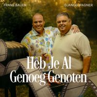 Django Wagner - Heb Je Al Genoeg Genoten