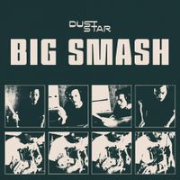 Dust Star - Big Smash