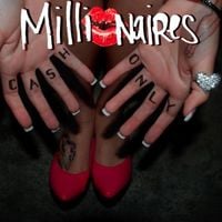 Millionaires - Cash Only