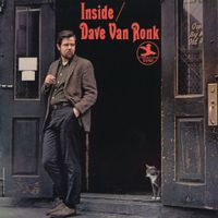Dave Van Ronk - Inside Dave Van Ronk