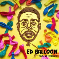 Ed Balloon - Yellow 20-Somethings