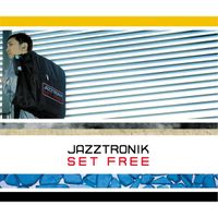 Jazztronik - Set Free