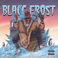 Blacc Zacc - Blacc Frost