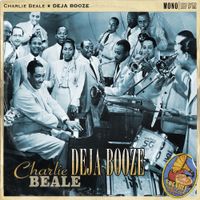 Charlie Beale - Deja Booze